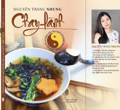 Sách Nấu Ăn CHAY LÀNH- 34 bí quyết kỳ diệu nấu ăn TD cân bằng âm dương