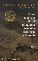 Trong một đêm tối trời tôi ra khỏi ngôi nhà tịch mịch của mình