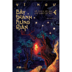 Bảy thanh hung giản (Bộ 4 cuốn)