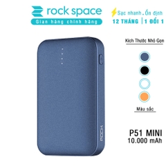 Pin sạc dự phòng mini chính hãng Rockspace P51 dung lượng thực 10.000 mAh