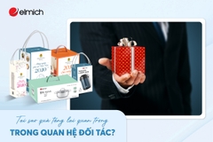 Tại sao quà tặng lại quan trọng trong quan hệ đối tác?
