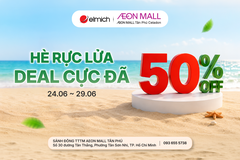 [ELMICH X TTTM AEON MALL TÂN PHÚ] HÈ RỰC LỬA - DEAL CỰC ĐÃ 🔥