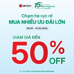 [SHOWROOM ELMICH MIỀN NAM] CHẠM HÈ RỰC RỠ! MUA CÀNG NHIỀU - ƯU ĐÃI CÀNG LỚN!
