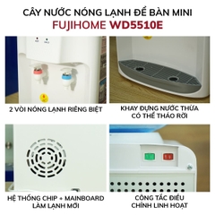 Cây nước nóng lạnh FUJIHOME WD5510E 485W