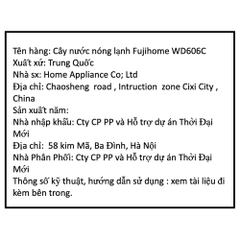 Cây nước nóng lạnh FUJIHOME WD606C 585W