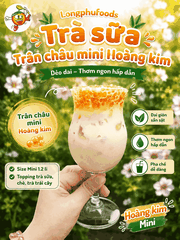 Trân châu Mini HOÀNG KIM Đặc Biệt Long Phú gói 1kg - Size mini (hạt tiêu) 1.2li - Không có vị ngọt
