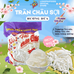 Trân châu Sợi Đặc Biệt Long Phú gói 1kg - Size Sợi Trung - Không có vị ngọt
