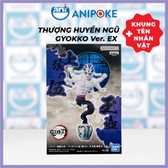 Mô hình Thượng huyền Ngũ Gyokko - Thượng Lục Hantengu - Zou Ver EX Làng Thợ Rèn Kimetsu no yaiba, Chính hãng Nhật