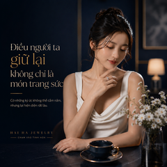 Điều người ta giữ lại không chỉ là món trang sức