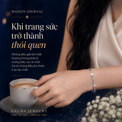 Khi trang sức trở thành thói quen