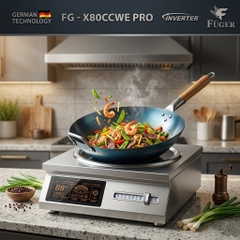 Bếp Từ Công Nghiệp Fuger FG-X80CCWE PRO 8000W - Điện 3 pha