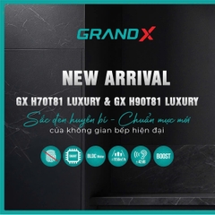 Máy Hút Mùi GrandX GX H70T81 Luxury Black Edition