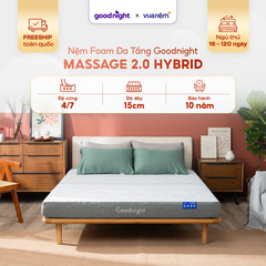 Nệm foam đa tầng Goodnight Massage 2.0 Hybrid