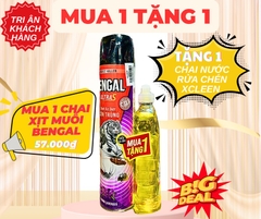 KM CHAI XỊT MUỖI BENGAL CHÍNH HÃNG ( MUA 1 TẶNG 1 NƯỚC RỬA CHÉN XCLEEN 400g) (4)