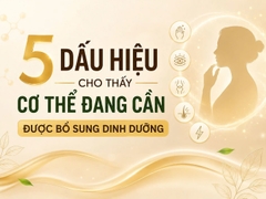 5 DẤU HIỆU CHO THẤY CƠ THỂ ĐANG CẦN ĐƯỢC BỔ SUNG DINH DƯỠNG
