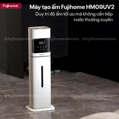 Máy tạo ẩm Fujihome HM09UV2 bình 9L – phòng điều hòa dịu ẩm suốt đêm