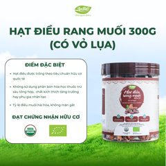 Hạt điều rang muối hữu cơ - Có vỏ lụa 300gr