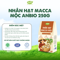 Nhân hạt Macca Mộc Anbio (Gói 250g)