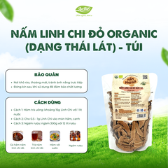 Nấm linh chi đỏ Organic thái lát (túi)