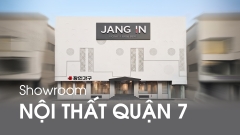 Showroom Nội Thất Quận 7 – Review thực tế Showroom Jang In Kim Sơn