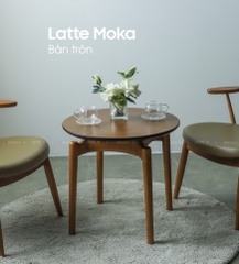 BÀN LATTE MOKA