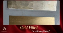Gold Filled khác gì mạ vàng? So sánh chi tiết để chọn đúng trang sức