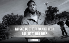Tại Sao Bộ Thể Thao Nike Tech Lại “Hot” Đến Thế ?