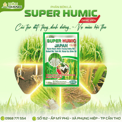 HẬU GIANG - Phân bón vi lượng SUPER HUMIC JAPAN 1KG - Bo 2.000 ppm + Acid Humic 70% - Giải pháp toàn diện giúp cây trồng xanh khỏe, rễ mạnh, trái chất lượng