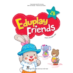 Eduplay Friends 2B (Dành cho giáo viên)