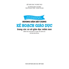 Tài liệu hướng dẫn thực hiện Chương trình Giáo dục mầm non – Hướng dẫn xây dựng kế hoạch giáo dục trong các cơ sở Giáo dục mầm non (Dành cho cán bộ quản lí và giáo viên mầm non)