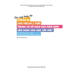 Cẩm nang hướng dẫn chuẩn bị cho trẻ 5 tuổi trong các cơ sở giáo dục mầm non sẵn sàng vào học lớp một đáp ứng yêu cầu liên thông chương trình giáo dục phổ thông 2018