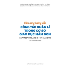 Cẩm nang hướng dẫn công tác quản lí trong cơ sở giáo dục mầm non đáp ứng yêu cầu đổi mới giáo dục