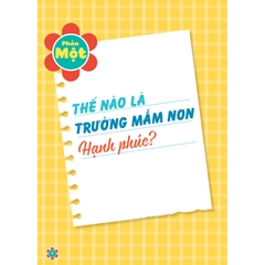 Xây dựng trường mầm non hạnh phúc từ những điều đơn giản