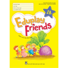 Eduplay Friends 1B (dành cho trẻ mẫu giáo)