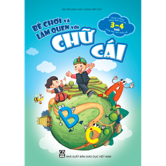 Bé chơi và làm quen với chữ cái (Tăng cường tiếng Việt cho trẻ mẫu giáo 3 – 4 tuổi vùng dân tộc thiểu số)