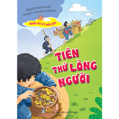 Tiên thử lòng người (Dành cho trẻ MG)