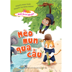 Mèo Mun qua cầu (Dành cho trẻ MG)