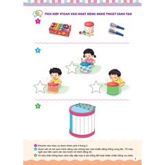 Bé thực hành các hoạt động steam tích hợp hoạt động nghệ thuật sáng tạo (Dành cho trẻ mẫu giáo)
