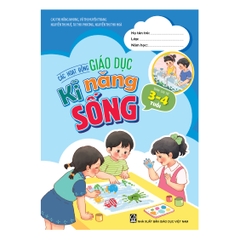 Các hoạt động giáo dục kĩ năng sống (Dành cho trẻ 3 - 4 tuổi)