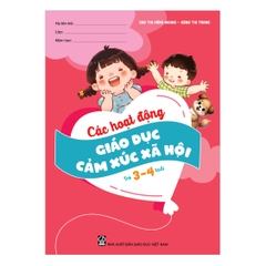 Các hoạt động giáo dục cảm xúc xã hội (Trẻ 3 – 4 tuổi)