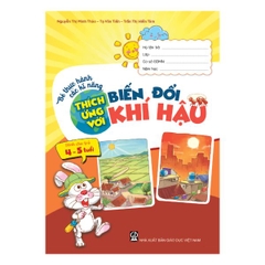 Bé thực hành các kĩ năng thích ứng với biến đổi khí hậu (Dành cho trẻ 4 - 5 tuổi)