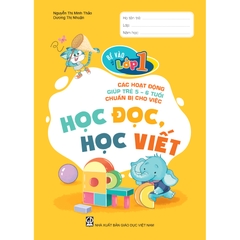 Bé vào lớp một – Các hoạt động giúp trẻ 5 – 6 tuổi chuẩn bị cho việc học đọc, học viết