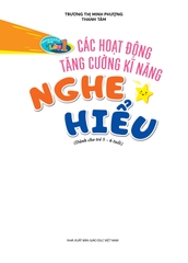 Chuẩn bị cho trẻ em 5 tuổi vào học lớp 1 – Các hoạt động tăng cường kĩ năng nghe, hiểu (Dành cho trẻ 5 – 6 tuổi)