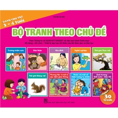 Bộ tranh theo chủ đề (Dành cho trẻ 3 - 4 tuổi)