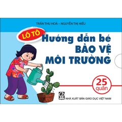 Lô tô hướng dẫn bé bảo vệ môi trường