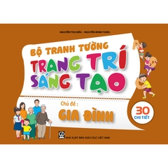 Bộ tranh tường trang trí sáng tạo theo chủ đề - Chủ đề Gia đình