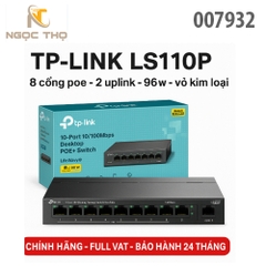 Switch PoE TP-Link LS110P – Chia mạng Poe LS110P 8 cổng PoE+ & 2 uplink 10/100Mbps – PoE 96W – Vỏ kim loại – Chính hãng