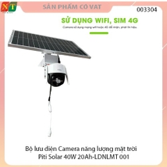 Bộ lưu điện Camera năng lượng mặt trời Piti Solar 40W 20Ah-LDNLMT 001 - Full vat