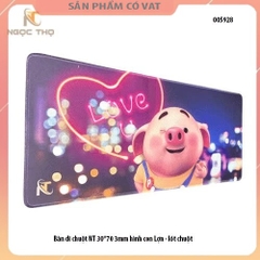 Bàn di chuột NT 30*70 3mm hình con Lợn - lót chuột