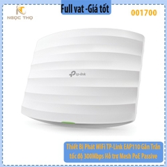 Thiết Bị Phát WiFi TP-Link EAP110 Gắn Trần – Tốc độ 300Mbps – Hỗ trợ Mesh – PoE Passive – Quản lý Omada
